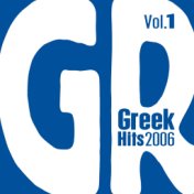 Greek Hits 2006 Vol. 1