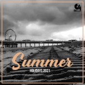 Summer Holidays 2021 (DJ Mixes)