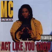 Act Like You Know (Explicit Version)