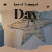 Keyed Trumpet Day