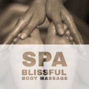 Spa Blissful Body Massage with Calming New Age Music (Instant Relaxation and Anxiety Relief)