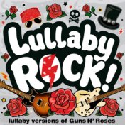 Lullaby Versions of Guns N' Roses