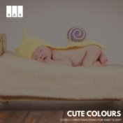 Cute Colours: Lovely Christmas Piano for Baby Sleep