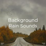 !!!" Background Rain Sounds "!!!