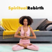 Spiritual Rebirth – Meditation and Concentration at Home