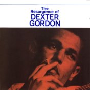 The Resurgence Of Dexter Gordon