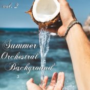 Summer Orchestral Background vol. 2