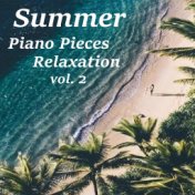 Summer Piano Pieces Relaxation vol. 2