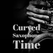 Curved Saxophone Time