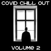 Covid Chill Out, Vol. 2