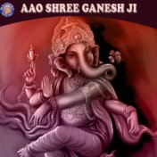 Aao Shree Ganesh Ji