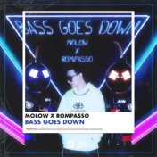 Bass Goes Down