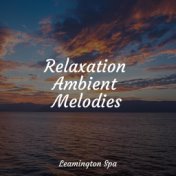 Relaxation Ambient Melodies