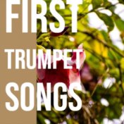 First Trumpet Songs