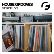 House Grooves Spring '21