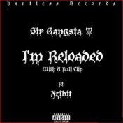 I'm Reloaded With A Full Clip (feat. Xzibit)