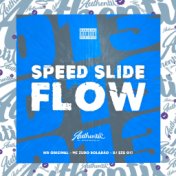 Speed Slide Flow