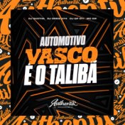 Automotivo Vasco É o Talibã