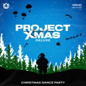 Project Xmas (Christmas Dance Party) (Deluxe)