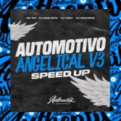 Automotivo Angelical V3 (Speed Up)