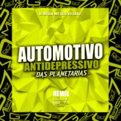 Automotivo Antidepressivo das Planetarias (Remix)