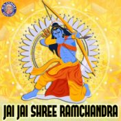 Jai Jai Shree Ramchandra