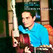 Le Monde Musical De Baden Powell (The Bossa Nova World Of Baden Powell) (Remastered)