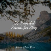 50 Powerful Sounds for Sleep
