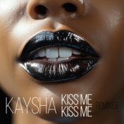 Kiss Me Kiss Me (Remixes)