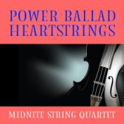 Power Ballad Heartstrings