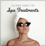 Calming Songs for Spa Treatments