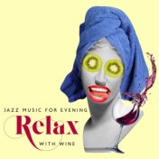 Jazz Music for Evening Relax with Wine