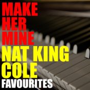 Make Her Mine Nat King Cole Favourites