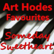 Someday Sweetheart Art Hodes Favourites