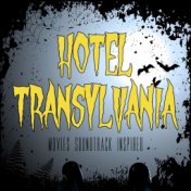 Hotel Transylvania Movies (Soundtrack Inspired)
