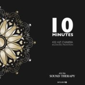 10 Minutes 432 Hz Chakra Balancing Meditation