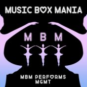 MBM Performs MGMT