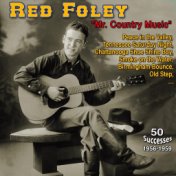 Red Foley - "Giant Influence During the Formative Years of Contemporary Country Music" - Peace in the Valley (50 Successes 1956-...