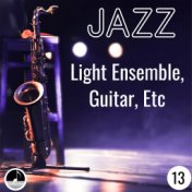 Jazz 13 Light Ensemble, Guitar, Etc