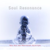 Soul Resonance (New Age and Meditation Selection)