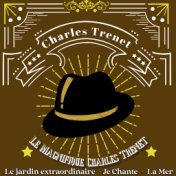 Le Magnifique Charles Trenet