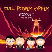 Full Power Cypher, Ep. 1