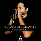 El Paso del Gigante (Versión Rock)