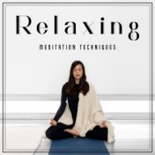 Relaxing Meditation Techniques