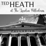 Ted Heath at The London Palladium