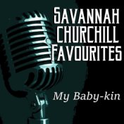 My Baby-kin Savannah Churchill Favourites