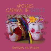 Apokries: Carnival in Greece