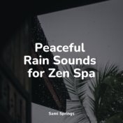 Peaceful Rain Sounds for Zen Spa