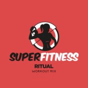 Ritual (Workout Mix)