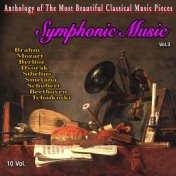 Anthology of The Most Beautiful Classical Music Pieces - 10 Vol (Vol. 3 : Symphonic Music)